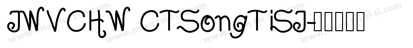 JWVCHW CTSongTiSJ字体转换
